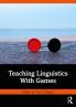 Teaching Linguistics With Games
