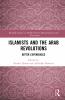 Islamists and the Arab Revolutions