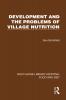 Development and the Problems of Village Nutrition