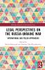 Legal Perspectives on the Russia-Ukraine War