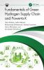 Fundamentals of Green Hydrogen Supply Chain and Power-to-X