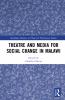 Theatre and Media for Social Change in Malawi