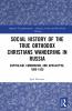 Social History of the True Orthodox Christians Wandering in Russia