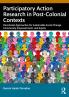 Participatory Action Research in Post-Colonial Contexts