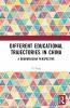 Different Educational Trajectories in China