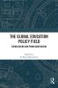 Global Education Policy Field
