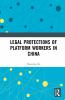 Legal Protections of Platform Workers in China