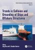 Trends in Collision and Grounding of Ships and Offshore Structures