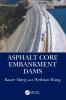 Asphalt Core Embankment Dams