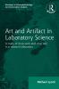 Routledge Revivals: Art and Artifact in Laboratory Science (1985)