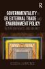 Governmentality in EU External Trade and Environment Policy