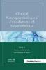 Clinical Neuropsychological Foundations of Schizophrenia