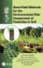 Semi-Field Methods for the Environmental Risk Assessment of Pesticides in Soil