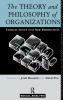 Theory and Philosophy of Organizations