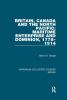 Britain Canada and the North Pacific: Maritime Enterprise and Dominion 1778–1914