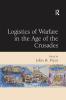 Logistics of Warfare in the Age of the Crusades