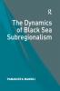 Dynamics of Black Sea Subregionalism