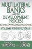 Multilateral Banks and the Development Process