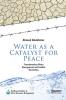 Water as a Catalyst for Peace