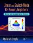 Linear and Switch-Mode RF Power Amplifiers
