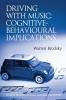 Driving with Music: Cognitive-Behavioural Implications