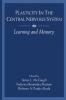 Plasticity in the Central Nervous System