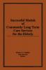 Successful Models of Community Long Term Care Services for the Elderly
