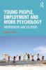 Young People Employment and Work Psychology
