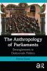 Anthropology of Parliaments