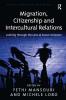 Migration Citizenship and Intercultural Relations