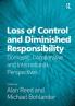Loss of Control and Diminished Responsibility
