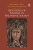 Questions of Gender in Byzantine Society