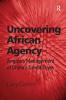 Uncovering African Agency