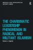 Charismatic Leadership Phenomenon in Radical and Militant Islamism