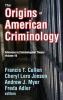 Origins of American Criminology