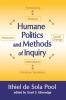 Humane Politics and Methods of Inquiry