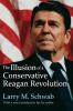 Illusion of a Conservative Reagan Revolution