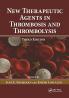 New Therapeutic Agents in Thrombosis and Thrombolysis