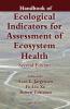 Handbook of Ecological Indicators for Assessment of Ecosystem Health