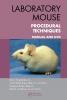 Laboratory Mouse Procedural Techniques