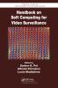Handbook on Soft Computing for Video Surveillance