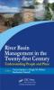 River Basin Management in the Twenty-First Century