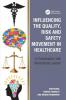 Influencing the Quality Risk and Safety Movement in Healthcare