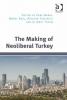 Making of Neoliberal Turkey