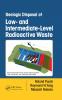 Geologic Disposal of Low- and Intermediate-Level Radioactive Waste
