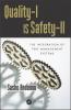 Quality-I Is Safety-ll