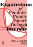 Expansions of Feminist Family Theory Through Diversity