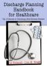 Discharge Planning Handbook for Healthcare