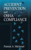Accident Prevention and OSHA Compliance