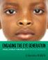 Engaging the Eye Generation